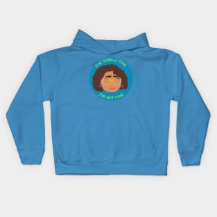 Mirabel - I'm totally fine Kids Hoodie